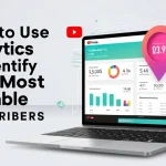 How to Use Analytics to Identify Your Most Valuable Subscribers